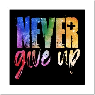 Never give up Posters and Art